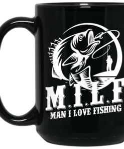 Milf Man I Love Fishing Mug Shirt Sweatshirt Long Sleeve Hoodie Tank Mug 1 Milf Man I Love Fishing Mug Shirt Sweatshirt Long Sleeve Hoodie Tank Mug 2
