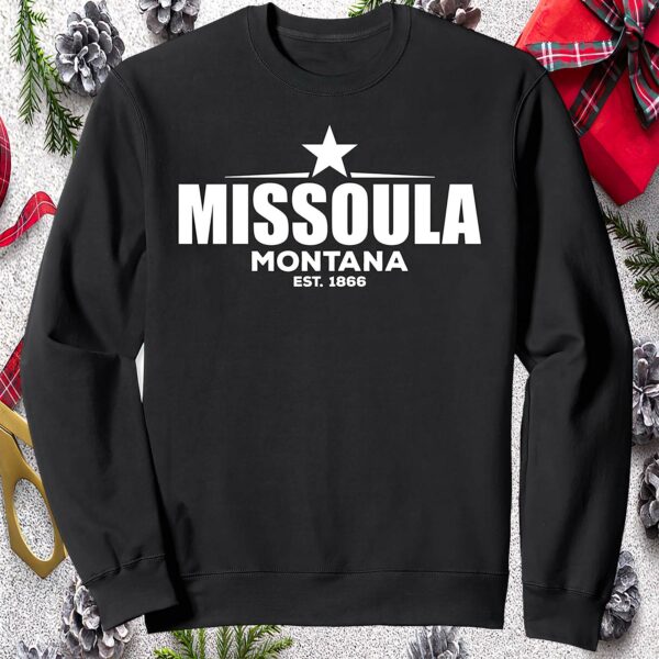 Missoula Montana Est 1866 Sweatshirt