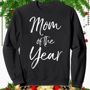 Mom Of The Year Sweatshirt