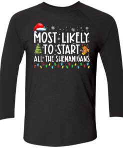 Most Likely To Start All The Shenanigans Sweatshirt 2