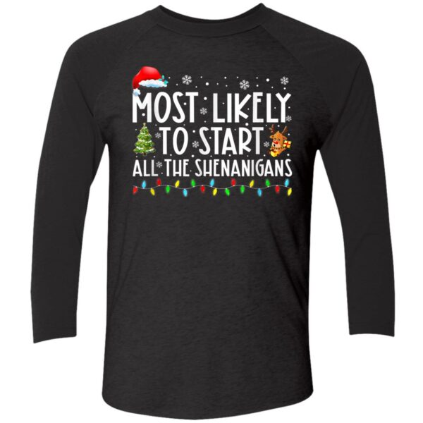 Most Likely To Start All The Shenanigans Sweatshirt