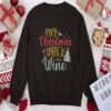 My Christmas Spirit Is Wine Sweatshirt