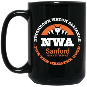 NWA Neighbourhood Watch Alliance For The Greater Good Mug Shirt Sweatshirt Long Sleeve Hoodie Tank Mug