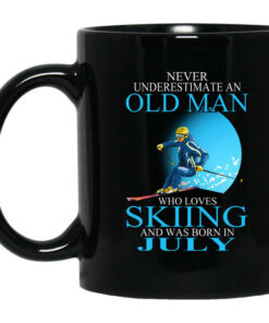 Never Underestimate An Old Man Who Loves Skiing And Was Born In July Mug Shirt Sweatshirt Long Sleeve Hoodie Tank Mug 1