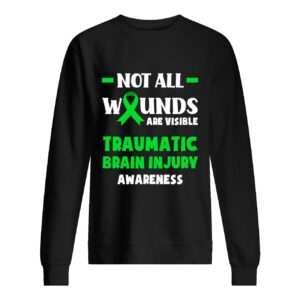 Not All Wounds Are Visible Traumatic Brain In July Awareness Sweatshirt 1