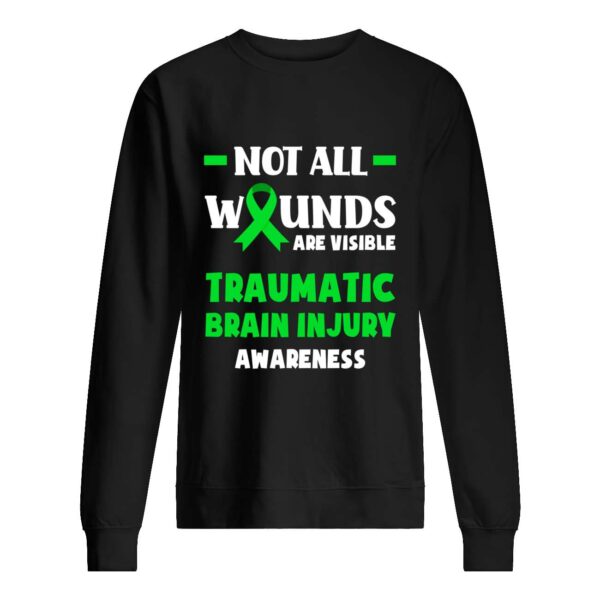 Not All Wounds Are Visible Traumatic Brain In July Awareness Sweatshirt