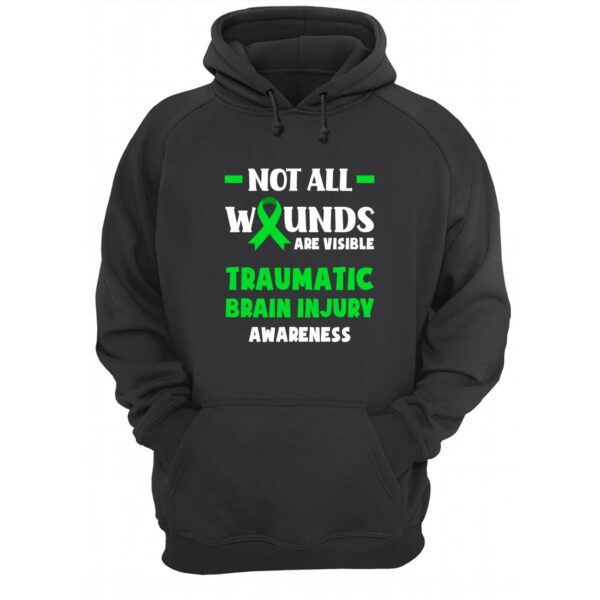 Not All Wounds Are Visible Traumatic Brain In July Awareness Sweatshirt