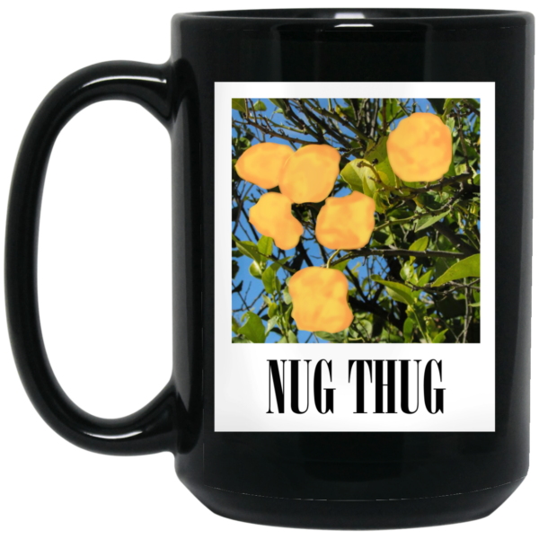 Nug Thug Kron Mug Shirt Sweatshirt Long Sleeve Hoodie Tank Mug