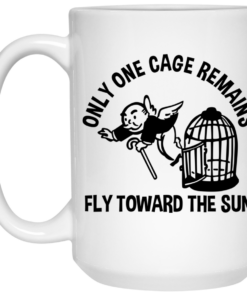 Only One Cage Remains Fly Toward The Sun Mug Shirt Sweatshirt Long Sleeve Hoodie Tank Mug 2