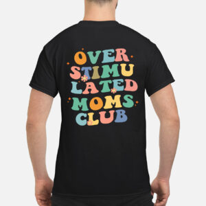 Overstimulated Moms Club Sweatshirt 4