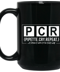 PCR Pipette Cry Repeat Mug Shirt Sweatshirt Long Sleeve Hoodie Tank Mug 1 PCR Pipette Cry Repeat Mug Shirt Sweatshirt Long Sleeve Hoodie Tank Mug 2