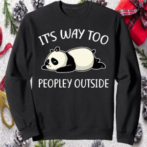 Panda It’S Way Too Peopley Outside Sweatshirt