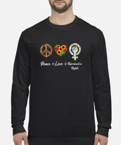 Peace Love Reproductive Rights Sweatshirt 1
