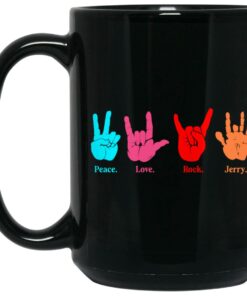 Peace Love Rock Jerry Garcia Grateful Dead Mug Shirt Sweatshirt Long Sleeve Hoodie Tank Mug 1 Peace Love Rock Jerry Garcia Grateful Dead Mug Shirt Sweatshirt Long Sleeve Hoodie Tank Mug 2