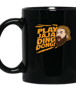 Play Jaja Ding Dong Mug Shirt Sweatshirt Long Sleeve Hoodie Tank Mug 1