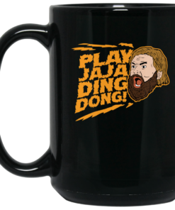 Play Jaja Ding Dong Mug Shirt Sweatshirt Long Sleeve Hoodie Tank Mug 1 Play Jaja Ding Dong Mug Shirt Sweatshirt Long Sleeve Hoodie Tank Mug 2