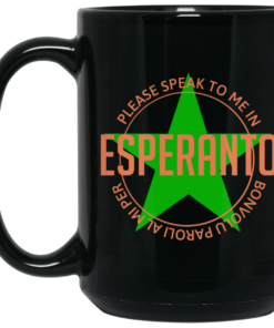 Please Speak To Me In Esperanto Bonvolu Paroli al Mi Per Esperanto Mug Shirt Sweatshirt Long Sleeve Hoodie Tank Mug 2