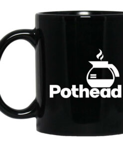 Pothead Coffee Lover Mug Shirt Sweatshirt Long Sleeve Hoodie Tank Mug 1
