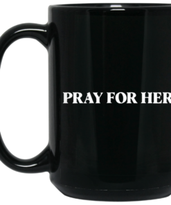 Pray For Her Future Mug Shirt Sweatshirt Long Sleeve Hoodie Tank Mug 1 Pray For Her Future Mug Shirt Sweatshirt Long Sleeve Hoodie Tank Mug 2