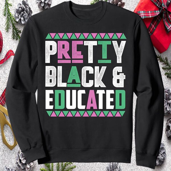 Pretty Black And Educated Aka Sweatshirt