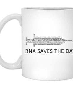 RNA Saves The Day Mug Shirt Sweatshirt Long Sleeve Hoodie Tank Mug 1