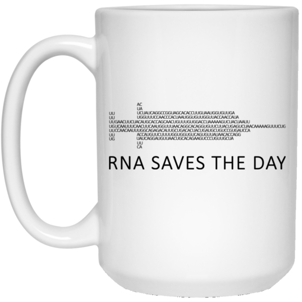 RNA Saves The Day Mug Shirt Sweatshirt Long Sleeve Hoodie Tank Mug