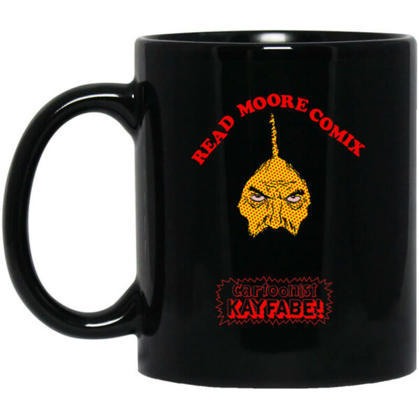 Read Moore Comix Cartoonist Kayfabe Mug Shirt Sweatshirt Long Sleeve Hoodie Tank Mug