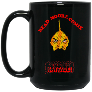 Read Moore Comix Cartoonist Kayfabe Mug Shirt Sweatshirt Long Sleeve Hoodie Tank Mug