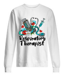 Respiratory Therapist Sweatshirt 1