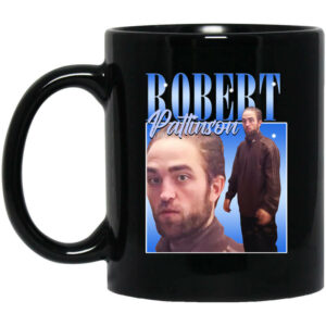 Robert Pattinson Standing Meme Mug Shirt Sweatshirt Long Sleeve Hoodie Tank Mug