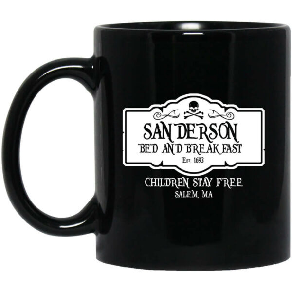 Sanderson Bed And Breakfast Est 1963 Children Stay Free Mug Shirt Sweatshirt Long Sleeve Hoodie Tank Mug