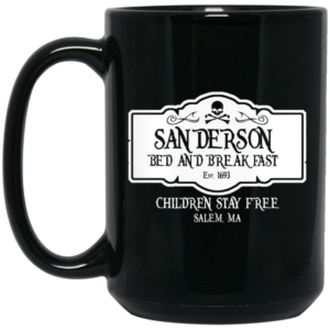 Sanderson Bed And Breakfast Est 1963 Children Stay Free Mug Shirt Sweatshirt Long Sleeve Hoodie Tank Mug 2