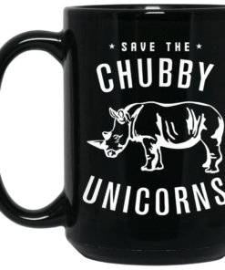 Save The Chubby Unicorns Mug Shirt Sweatshirt Long Sleeve Hoodie Tank Mug 2