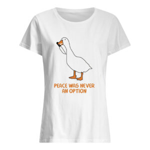 Silly Goose Peace Was Never An Option Sweatshirt