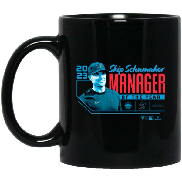 Skip Schumaker Miami Marlins 2023 Nl Manager Of The Year Mug Shirt Sweatshirt Long Sleeve Hoodie Tank Mug