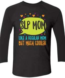 Slp Mom Like A Regular Mom But Much Cooler Sweatshirt 2 Slp Mom Like A Regular Mom But Much Cooler Sweatshirt 2