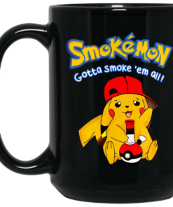 Smokemon Gotta Smoke 'Em All Mug Shirt Sweatshirt Long Sleeve Hoodie Tank Mug 1 Smokemon Gotta Smoke Em All Mug Shirt Sweatshirt Long Sleeve Hoodie Tank Mug 2