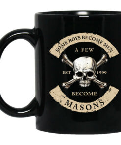 Some Boys Become Men A Few Become Masons Mug Shirt Sweatshirt Long Sleeve Hoodie Tank Mug 1
