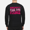 Somebody Fine Ass Fiance Sweatshirt