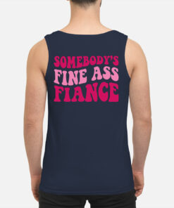 Somebody Fine Ass Fiance Sweatshirt 2