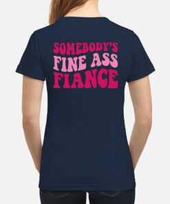 Somebody Fine Ass Fiance Sweatshirt 4