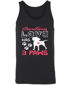 Sometimes Love Has 3 Paws Sweatshirt 4