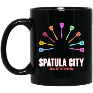 Spatula City Home Of The Spatula Mug Shirt Sweatshirt Long Sleeve Hoodie Tank Mug 1