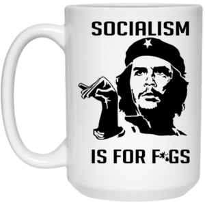 Steven Crowder Socialism Is For Figs Mug Shirt Sweatshirt Long Sleeve Hoodie Tank Mug 2