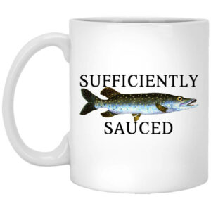 Sufficiently Sauced Mug Shirt Sweatshirt Long Sleeve Hoodie Tank Mug 1