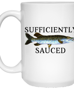 Sufficiently Sauced Mug Shirt Sweatshirt Long Sleeve Hoodie Tank Mug 1 Sufficiently Sauced Mug Shirt Sweatshirt Long Sleeve Hoodie Tank Mug 2