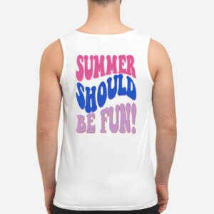 Summer Should Be Fun Sweatshirt 3