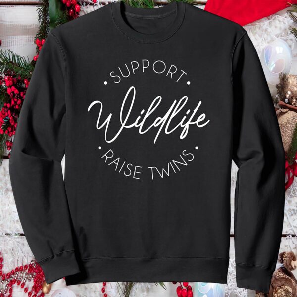 Support Wildlife Raise Twins Sweatshirt