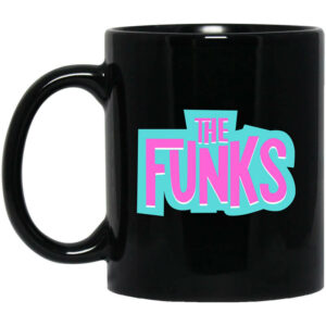 The Funks Capron Funk Mug Shirt Sweatshirt Long Sleeve Hoodie Tank Mug