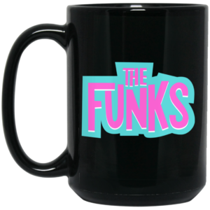 The Funks Capron Funk Mug Shirt Sweatshirt Long Sleeve Hoodie Tank Mug